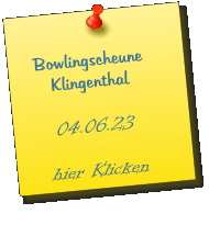 Bowlingscheune     Klingenthal         04.06.23       hier Klicken