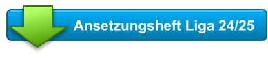 Ansetzungsheft Liga 24/25