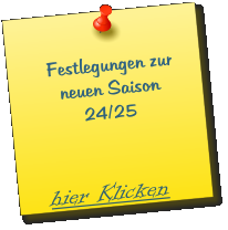 Festlegungen zur       neuen Saison          24/25       hier Klicken