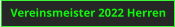 Vereinsmeister 2022 Herren