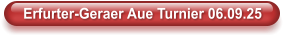 Erfurter-Geraer Aue Turnier 06.09.25