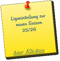 Ligaeinteilung zur       neuen Saison          25/26       hier Klicken