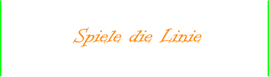 Spiele die Linie