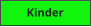 Kinder